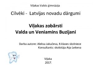 Viakas Valsts imnzija Cilvki Latvijas novadu drgumi Viakas