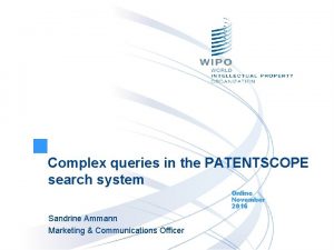 Complex queries in the PATENTSCOPE search system Online