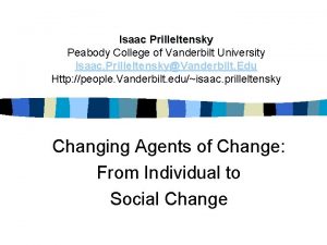 Isaac Prilleltensky Peabody College of Vanderbilt University Isaac
