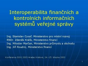 Interoperabilita finannch a kontrolnch informanch systm veejn sprvy