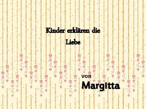 Kinder erklren die Liebe von Margitta Ein ProfessorenKollegium