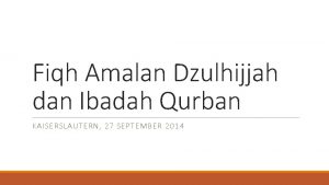 Fiqh Amalan Dzulhijjah dan Ibadah Qurban KAISERSLAUTERN 27