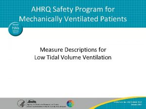 AHRQ Safety Program for Mechanically Ventilated Patients Measure
