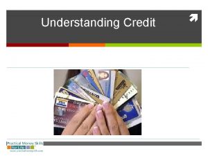Understanding Credit Advantages of credit Advantages Able to