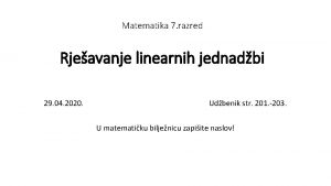 Matematika 7 razred Rjeavanje linearnih jednadbi 29 04