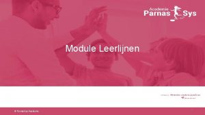 Module Leerlijnen Parnas Sys Academie 1 De module