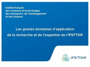 Institut franais des sciences et technologies des transports