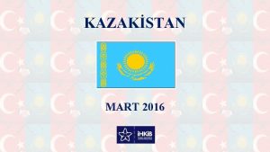 KAZAKSTAN MART 2016 CORAF KONUM 2 724 900