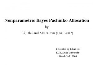 Nonparametric Bayes Pachinko Allocation by Li Blei and