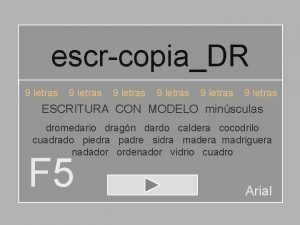 escrcopiaDR 9 letras 9 letras ESCRITURA CON MODELO