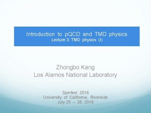 Introduction to p QCD and TMD physics Lecture