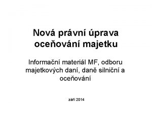 Nov prvn prava oceovn majetku Informan materil MF