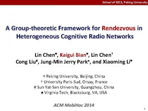 School of EECS Peking University A Grouptheoretic Framework