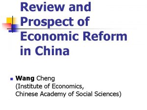 Review and Prospect of Economic Reform in China