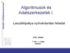 Algoritmusok s Adatszerkezetek I Leszllplya nyilvntartsi feladat 2020