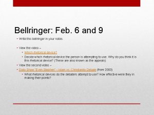 Bellringer Feb 6 and 9 Write this bellringer