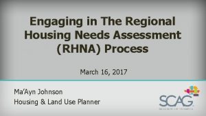 Engaging in The Regional Housing Needs Assessment RHNA