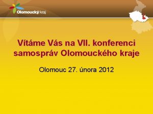 Vtme Vs na VII konferenci samosprv Olomouckho kraje