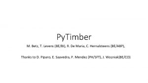 Py Timber M Betz T Levens BEBI R