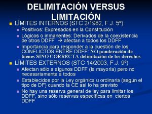 n DELIMITACIN VERSUS LIMITACIN LMITES INTERNOS STC 21982
