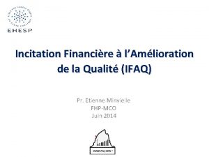 Incitation Financire lAmlioration de la Qualit IFAQ Pr