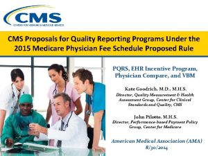 CMS Proposals for Quality Reporting Programs Under the