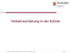 Verkehrserziehung in der Schule Tagung Verkehrserziehung 26 03