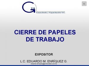 1 CIERRE DE PAPELES DE TRABAJO EXPOSITOR L