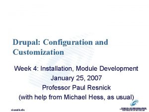 Drupal Configuration and Customization Week 4 Installation Module