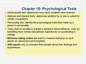 Psychological Tests Chapter 15 Psychological Tests Achievement test