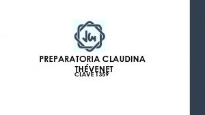 PREPARATORIA CLAUDINA THVENET CLAVE 1359 Equipo 6 Proyecto