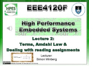 EEE 4120 F High Performance Embedded Systems Lecture