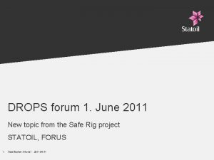 DROPS forum 1 June 2011 New topic from