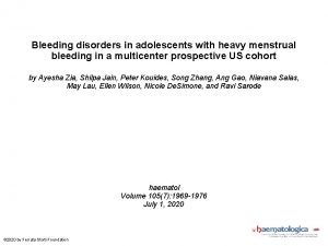 Bleeding disorders in adolescents with heavy menstrual bleeding