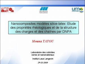 Nanocomposites modles silicelatex Etude des proprits rhologiques et