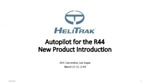 Autopilot for the R 44 New Product Introduction