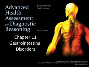 Chapter 11 Gastrointestinal Disorders Functions of the Gastrointestinal