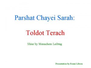 Parshat Chayei Sarah Toldot Terach Shiur by Menachem