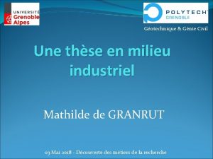 Gotechnique Gnie Civil Une thse en milieu industriel