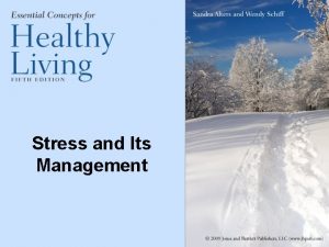 Stress and Its Management Stress Definitions Stressa complex