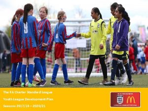 The FA Charter Standard League Youth League Development