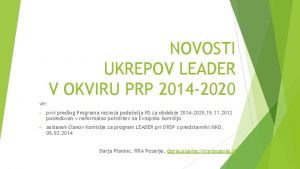 NOVOSTI UKREPOV LEADER V OKVIRU PRP 2014 2020