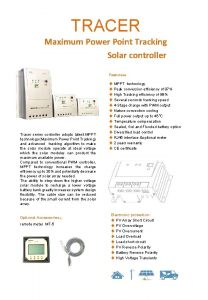 TRACER Maximum Power Point Tracking Solar controller Features