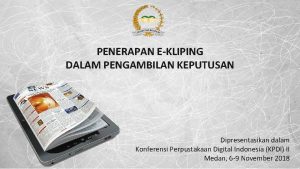 PENERAPAN EKLIPING DALAM PENGAMBILAN KEPUTUSAN Dipresentasikan dalam Konferensi