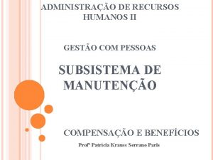 ADMINISTRAO DE RECURSOS HUMANOS II GESTO COM PESSOAS