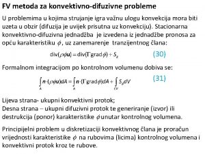 FV metoda za konvektivnodifuzivne probleme U problemima u