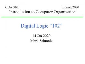 CDA 3101 Spring 2020 Introduction to Computer Organization