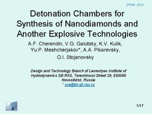 EPNM 2010 Detonation Chambers for Synthesis of Nanodiamonds