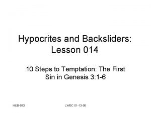 Hypocrites and Backsliders Lesson 014 10 Steps to