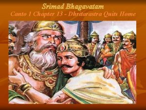 Srimad Bhagavatam Canto 1 Chapter 13 Dhritarastra Quits